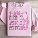 Did I Ask Sweatshirt From Peachy Sunday