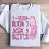 Did I Ask Sweatshirt From Peachy Sunday