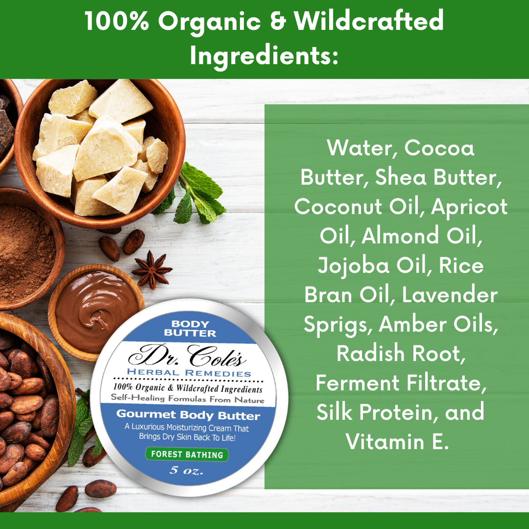 Dr. Cole's Gourmet Body Butter - FOREST BATHING From Dr. Cole's Herbal Remedies