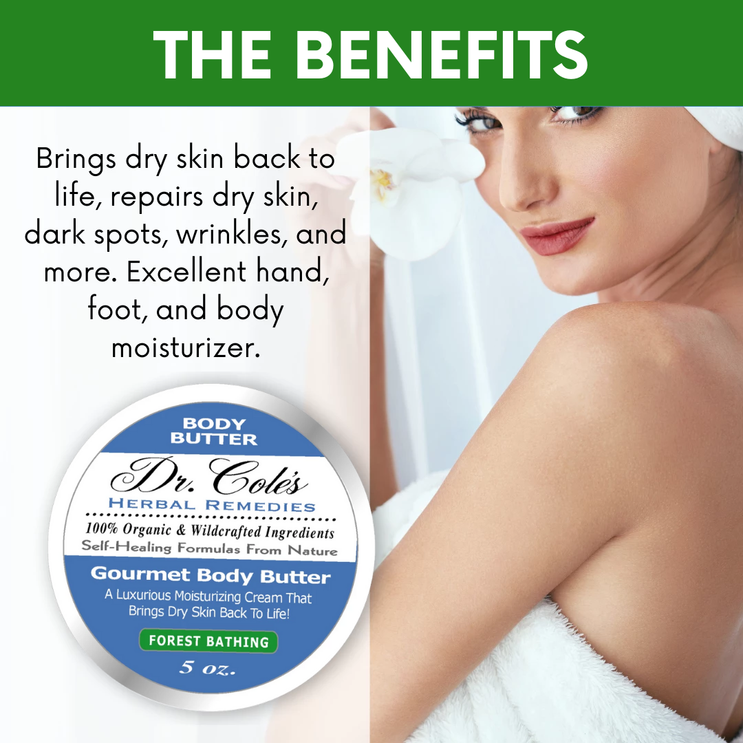 Dr. Cole's Gourmet Body Butter - FOREST BATHING From Dr. Cole's Herbal Remedies