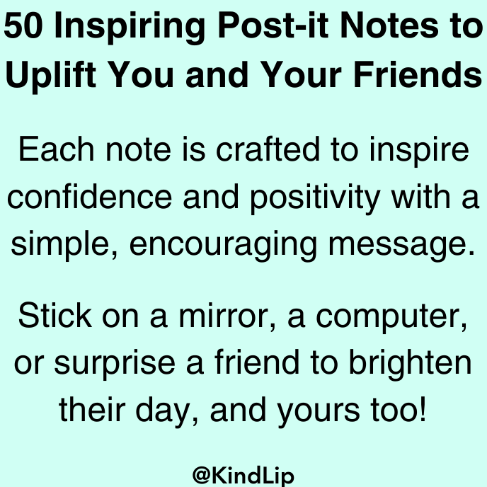 50 Unique Self-Affirmation Post-it Notes from Kind Lips