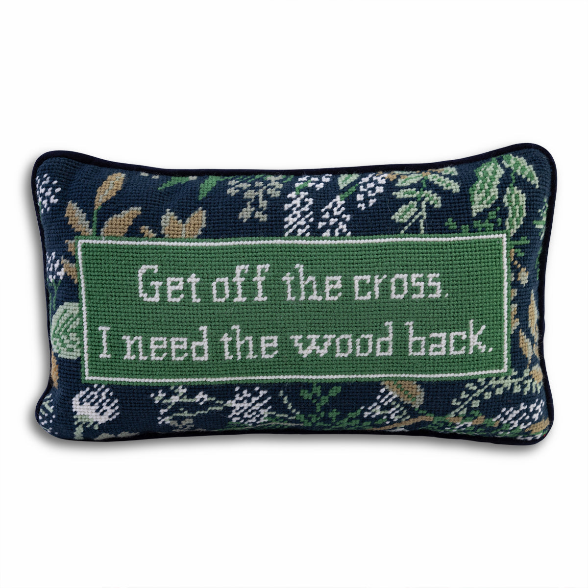 Get Off The Cross Needlepoint Pillow from Furbish Studio