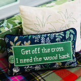 Get Off The Cross Needlepoint Pillow from Furbish Studio