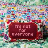 Not For Everyone Needlepoint Pillow from Furbish Studio