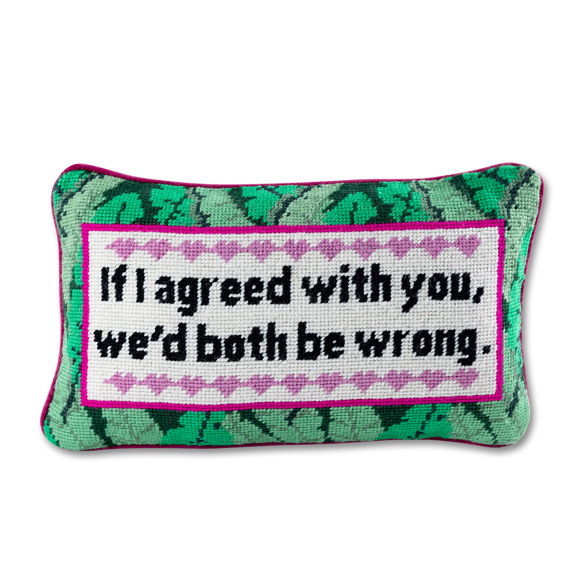 Both Be Wrong Needlepoint Pillow From Furbish Studio