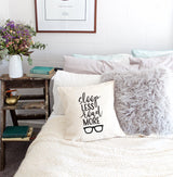 Sleep Less Read More Pillow Cover from The Cotton & Canvas Co.