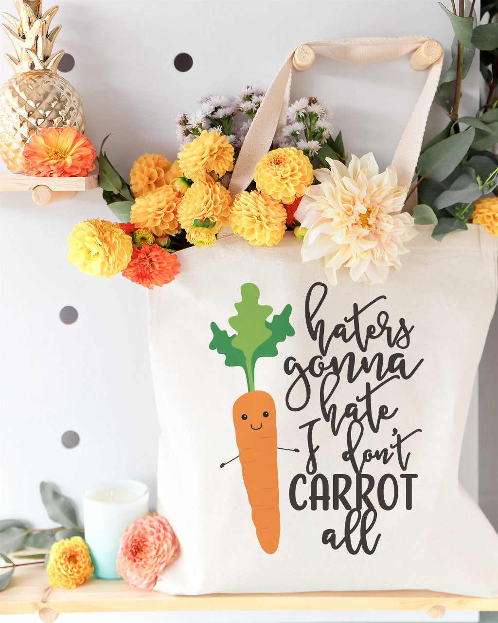 Haters Gonna Hate, I Don't Carrot All Cotton Canvas Tote Bag from The Cotton & Canvas Co.