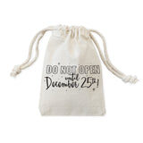 Do Not Open Until December 25th Christmas Holiday Favor Bags, 6-Pack from The Cotton & Canvas Co.