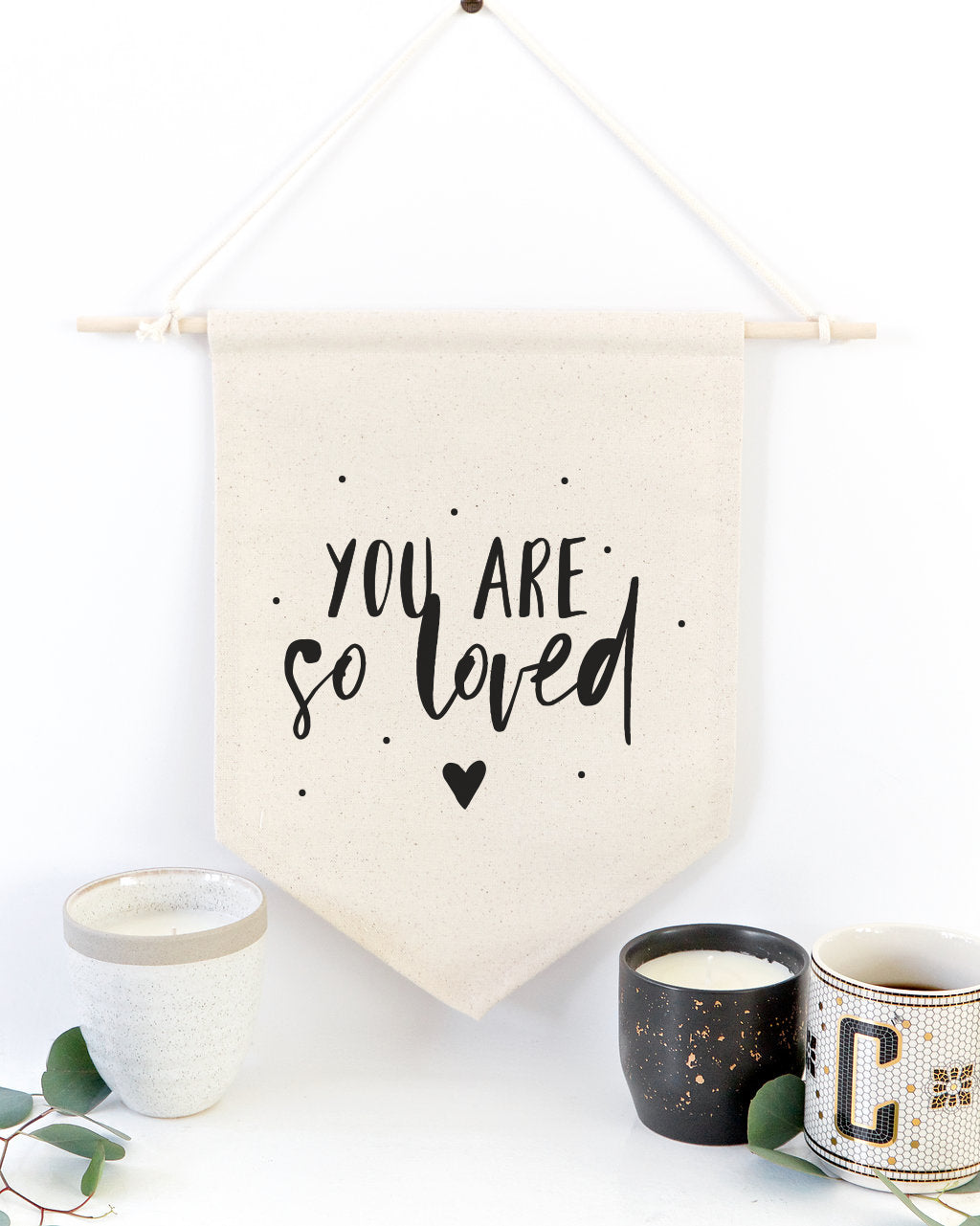 You Are So Loved Hanging Wall Banner from The Cotton & Canvas Co.