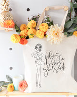 Darling, Believe in Yourself Cotton Canvas Tote Bag from The Cotton & Canvas Co.
