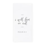 I Will Fear No Evil, Psalm 23:4 Cotton Canvas Scripture, Bible Kitchen Tea Towel