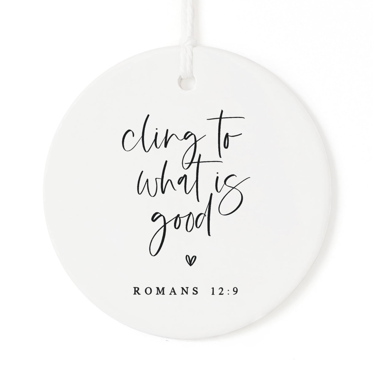 Cling to What is Good Scripture Christmas Ornament from The Cotton & Canvas Co.