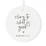 Cling to What is Good Scripture Christmas Ornament from The Cotton & Canvas Co.
