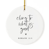 Cling to What is Good Scripture Christmas Ornament from The Cotton & Canvas Co.