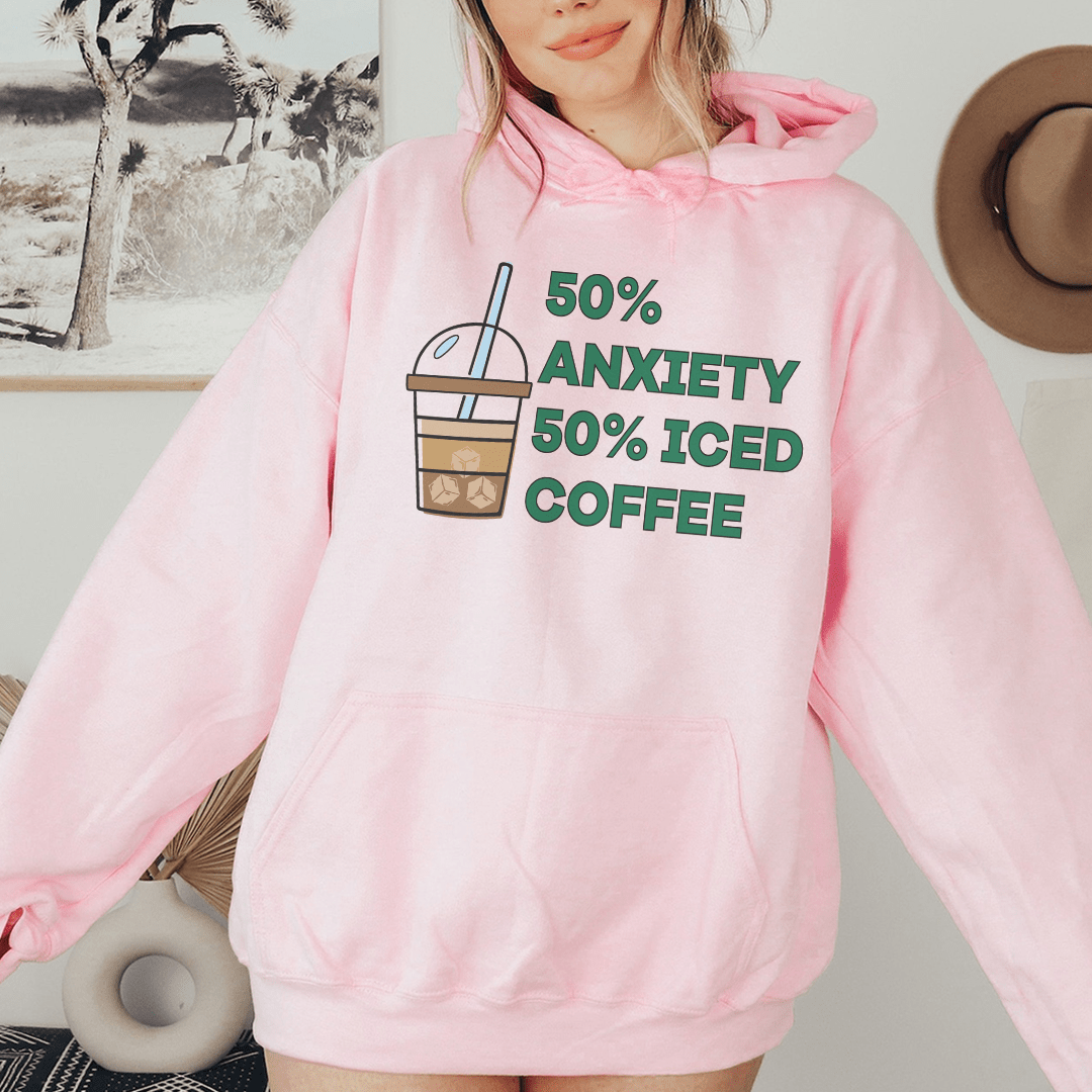 Hoodie - 50% Anxiety 50% Iced Coffee From Peachy Sunday
