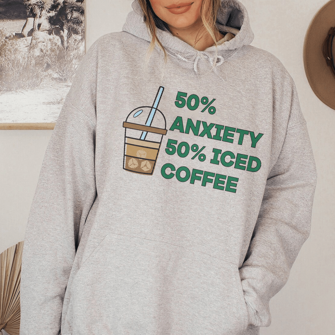 Hoodie - 50% Anxiety 50% Iced Coffee From Peachy Sunday