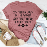 Tee - 525 Million Dogs In The World From Peachy Sunday