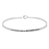 "Nothing like a Mother's Love" Metal Hook Bracelet Bangle from Madeline Love