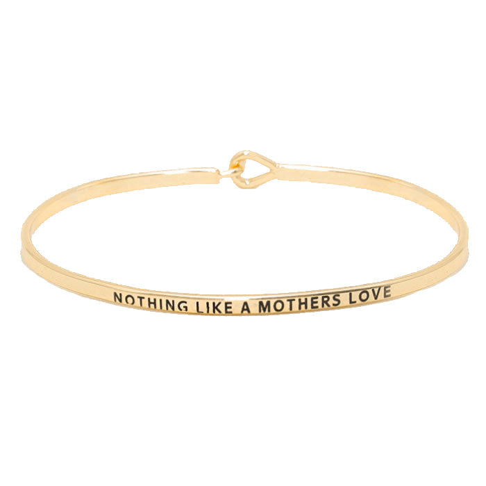"Nothing like a Mother's Love" Metal Hook Bracelet Bangle from Madeline Love