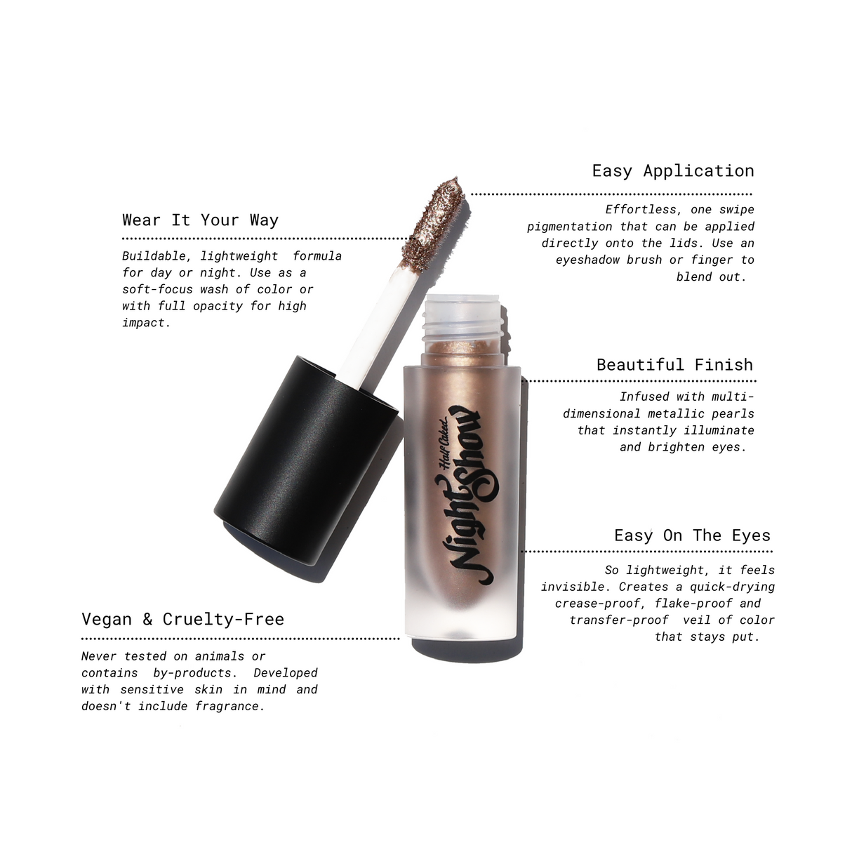 Night Show Liquid Shadow from Half Caked - Highly Pigmented Cosmetic Eyeshadow with Long-Lasting Formula & Metallic Finish for Brighter Eyes - Warm-Toned Bronze Shade Makeup Blend Pearl Titanium