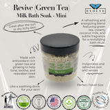 Milk Bath - Revive (Green Tea) Mini from Evolve Botanica