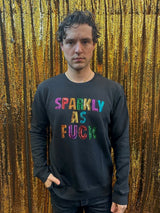 Any Old Iron Men's Sparkly As Fuck Sweatshirt from Any Old Iron