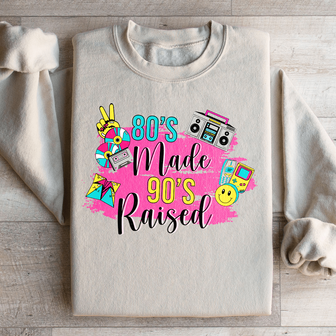 Sweatshirt - 80's Made 90's Raised  From Peachy Sunday