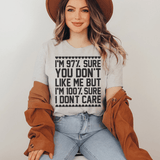 T-shirt 97% Sure You Don't Like Me But 100% Sure I Don't Care From Peachy Sunday