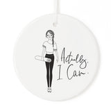 Actually, I Can Christmas Ornament from The Cotton & Canvas Co.