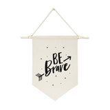 Be Brave Hanging Wall Banner from The Cotton & Canvas Co.