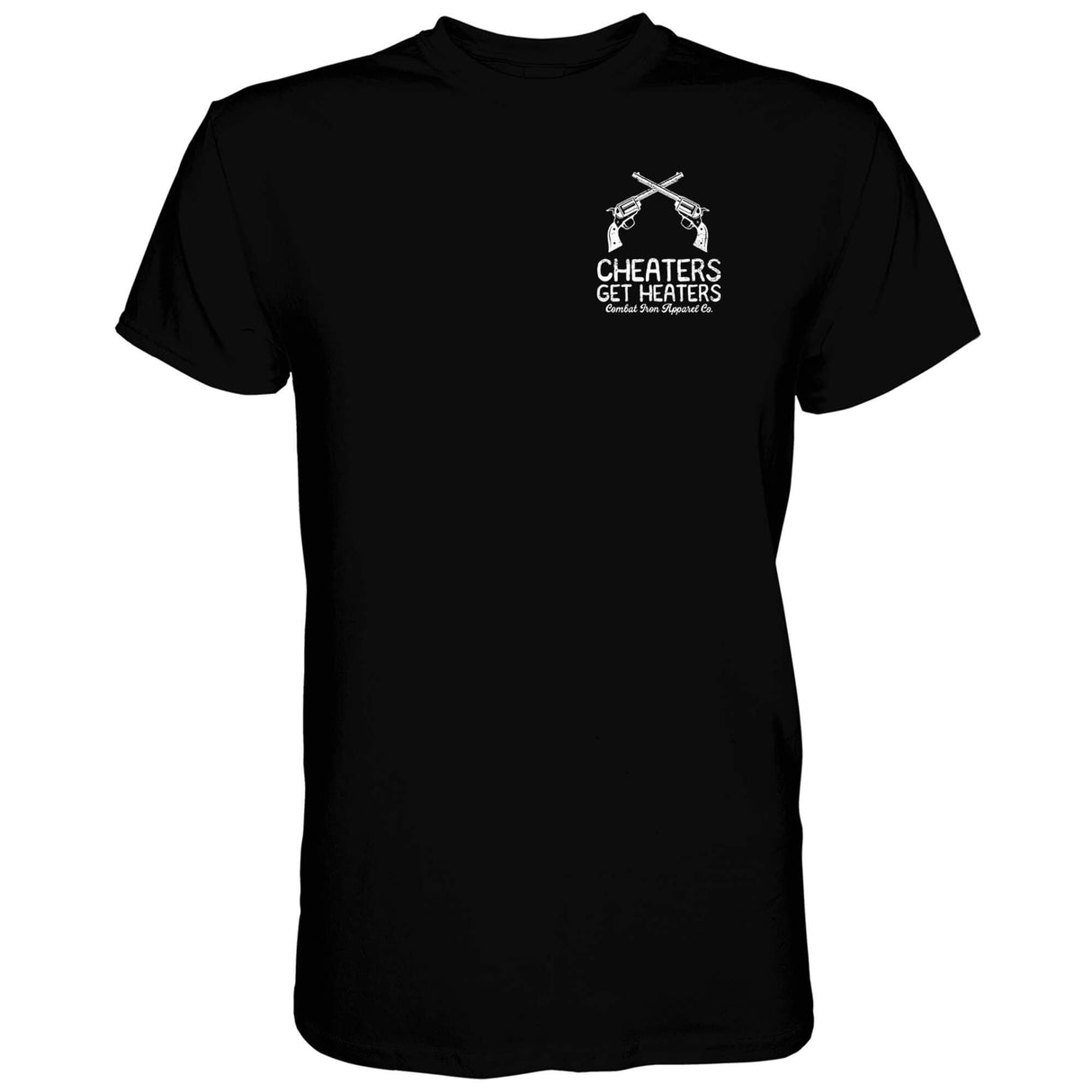 Cheaters Get Heaters Cowboy Edition Men's T-Shirt From Combat Iron Apparel