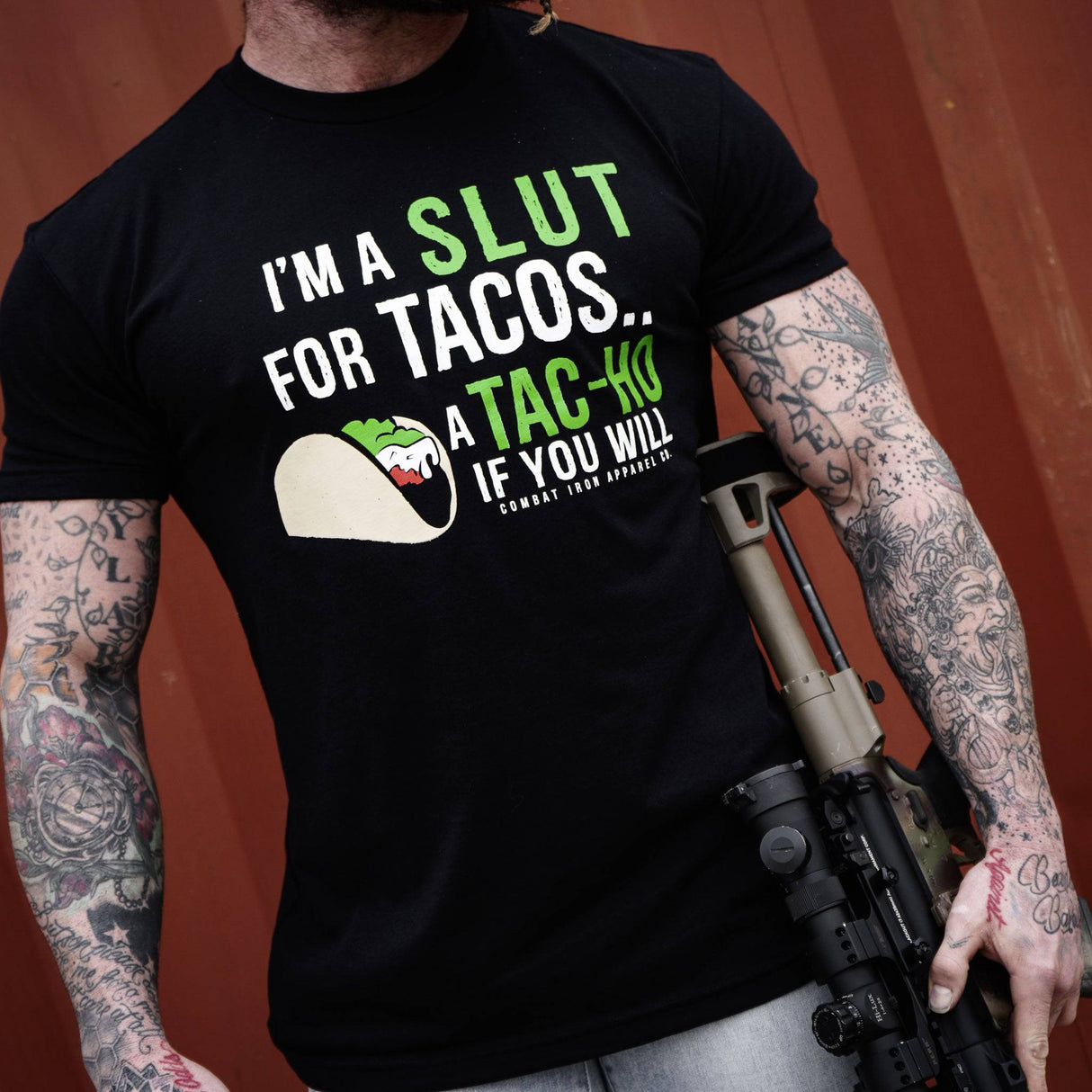 I’M A SLUT FOR TACOS. A TAC-HO IF YOU WILL Men's T-Shirt From Combat Iron Apparel
