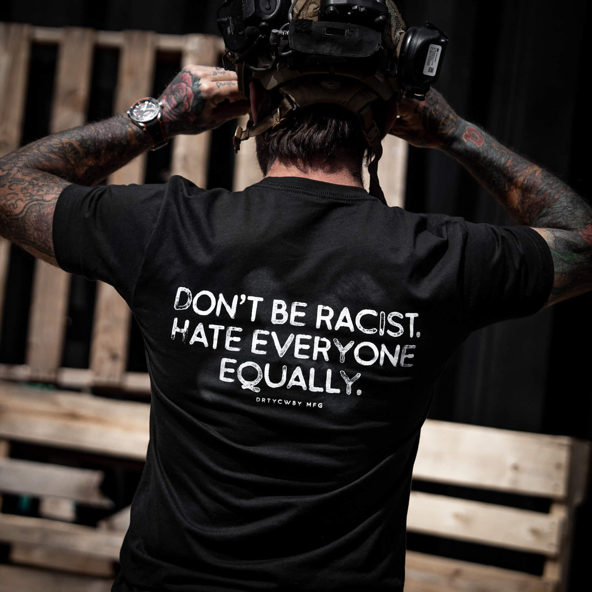 Don't Be Racist. Hate Everyone Equally Men's T-Shirt From Combat Iron Apparel
