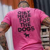 Only Here For The Dogs Men's T-Shirt from Combat Iron Apparel