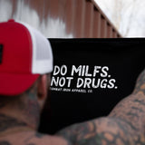 Do Milfs. Not Drugs. Men's T-Shirt From Combat Iron Apparel