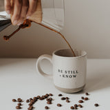 Be Still and Know 14oz. Stoneware Coffee Mug From Sweet Water Decor