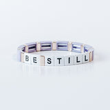 Block Bracelet - BE STILL From Ryan Porter