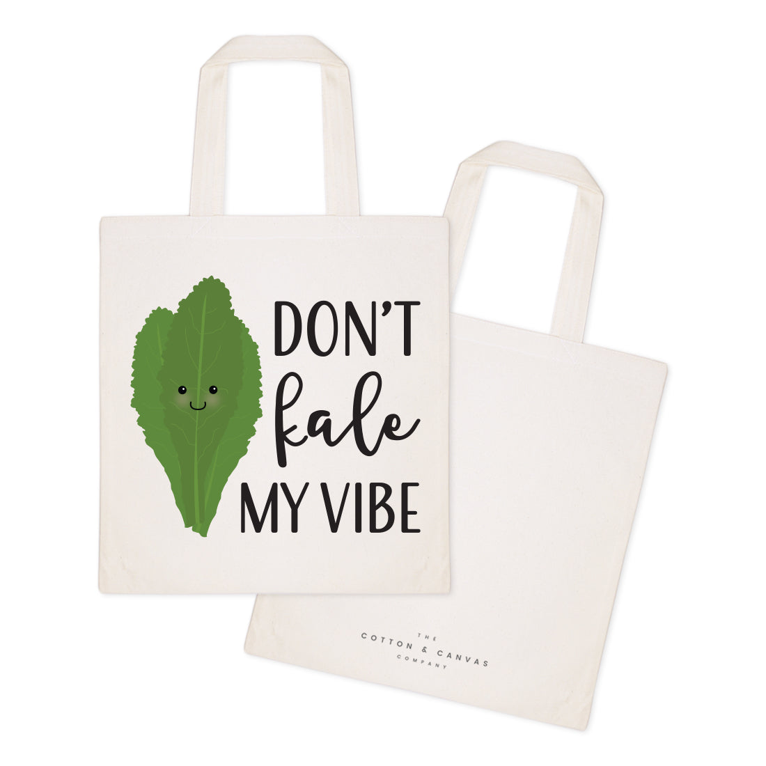 Don't Kale My Vibe Cotton Canvas Tote Bag from The Cotton & Canvas Co.
