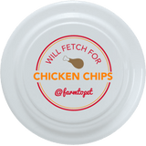 Will Fetch for Chicken Chips Dog Frisbee | Fun Toy for Dogs and Humans from Farm To Pet