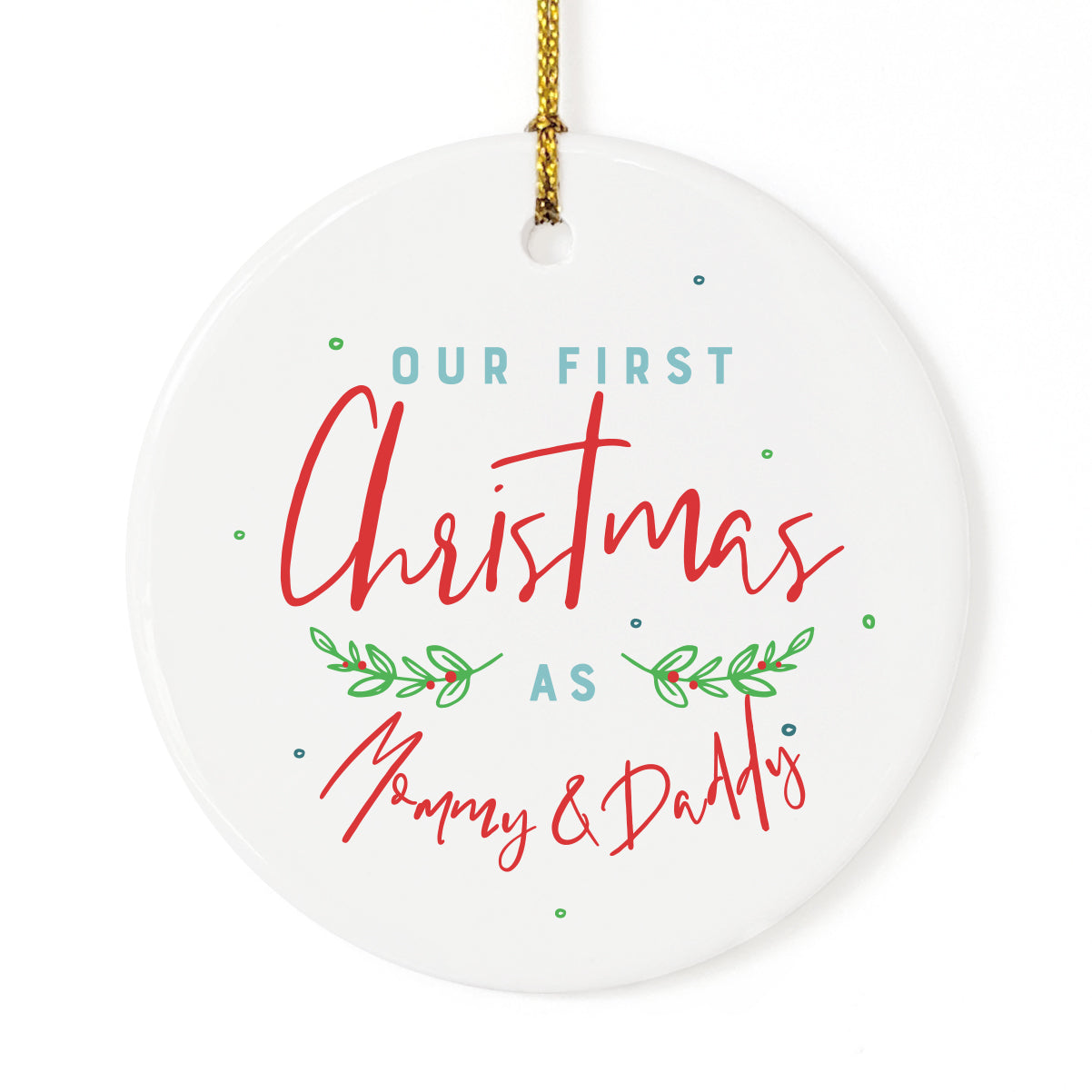 Our First Christmas as Mommy and Daddy Christmas Ornament from The Cotton & Canvas Co.