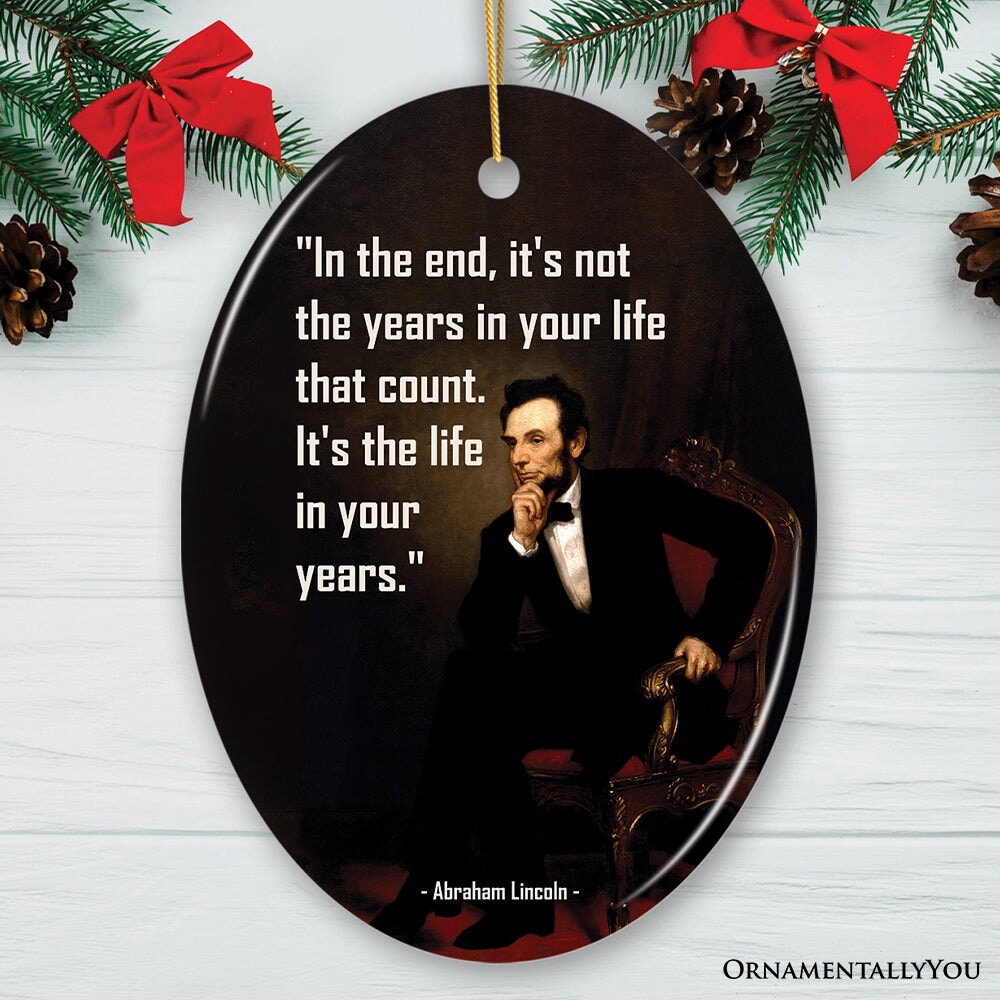 Abraham Lincoln Motivational Life Quote Ornament, Inspirational Gift from OrnamentallyYou
