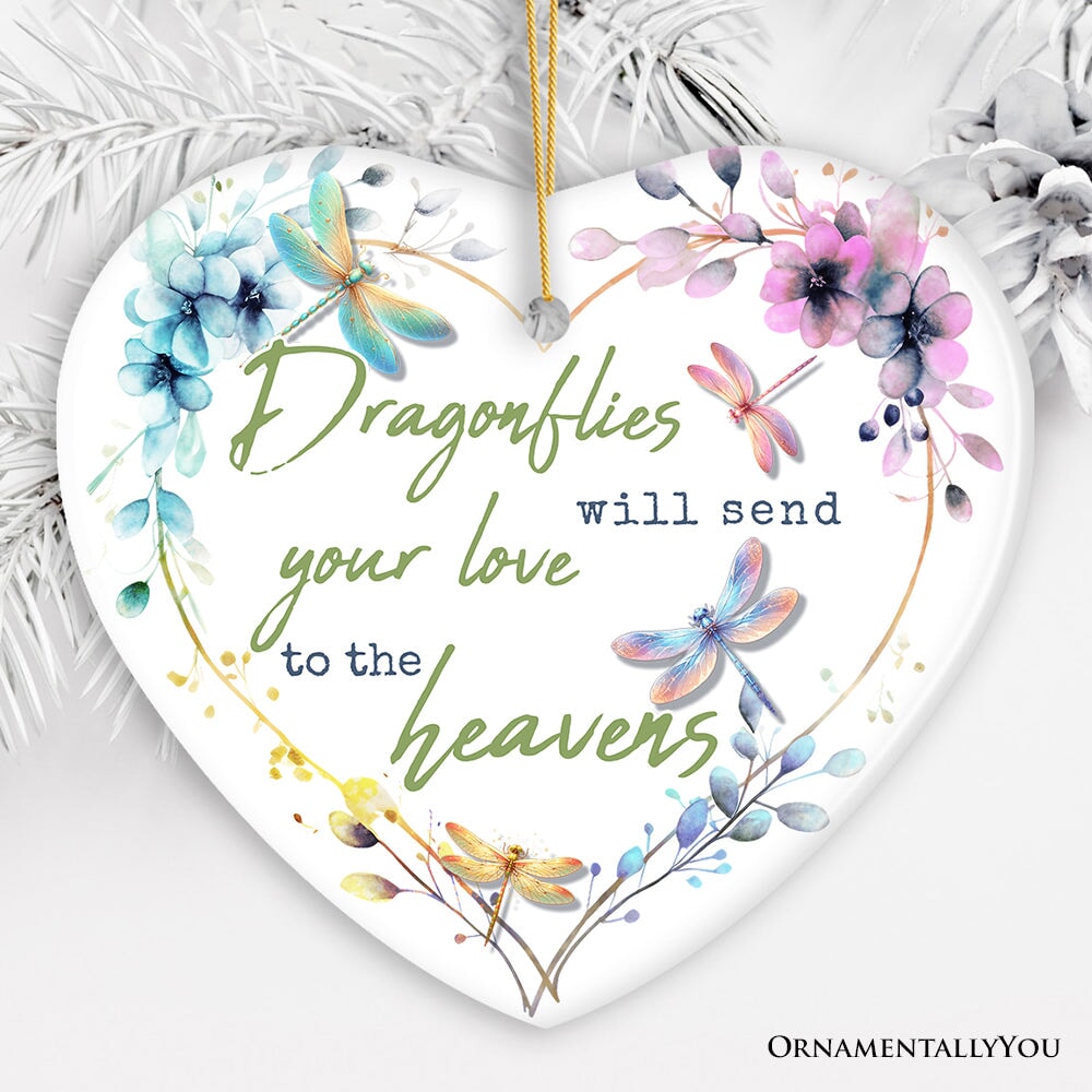Artistic Dragonflies Send Love to the Heavens Quote Ornament, Christmas Memorial Gift from OrnamentallyYou