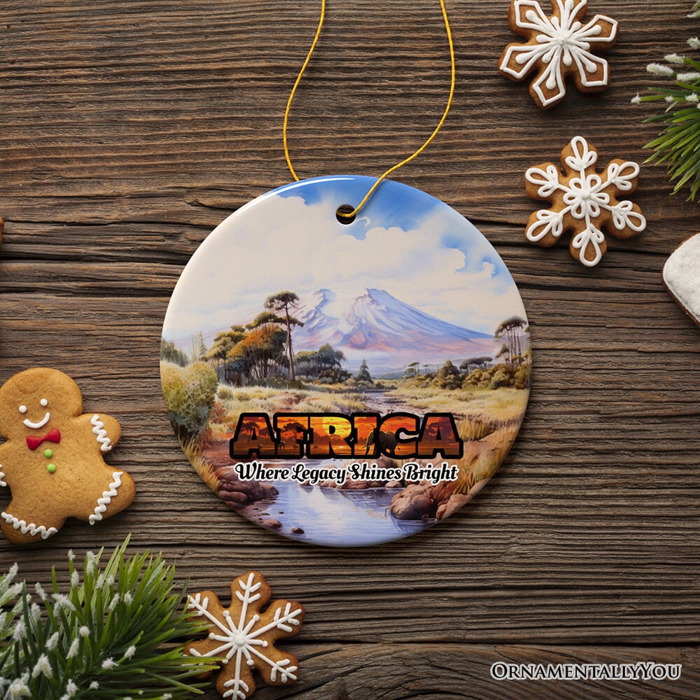 Artistic Natural Beauty of African Landscapes and Wildlife with Quotes Ornament, Christmas Gift or Travel Souvenir, Safari, Serengeti and Mount Kilimanjaro from OrnamentallyYou