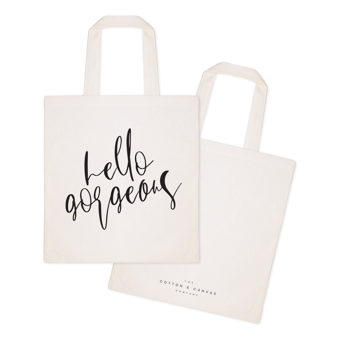 Hello Gorgeous Cotton Canvas Tote Bag from The Cotton & Canvas Co.