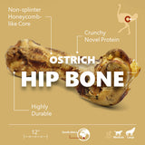 Ostrich Hip Bone (12" x 5"x 3”): The Durable, Flavor-Packed Chew for Medium & Large Dogs from Savannah Pet Food