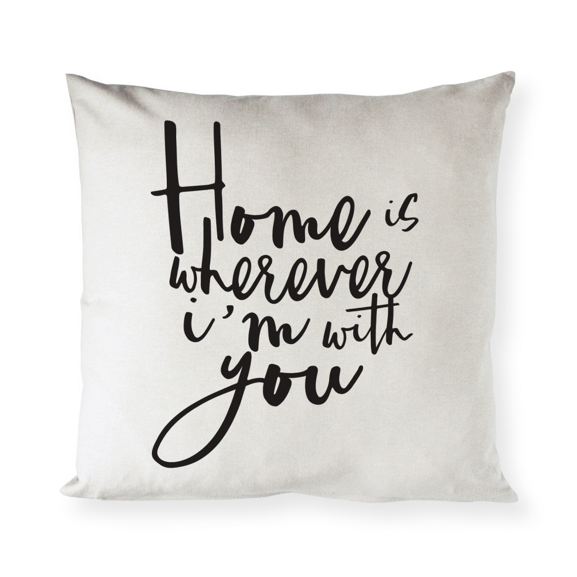 Home is Wherever I'm With You Pillow Cover from The Cotton & Canvas Co.