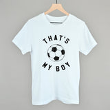 That's My Boy Soccer from Ivy + Cloth