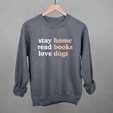 Stay Home Read Books Love Dogs from Ivy + Cloth
