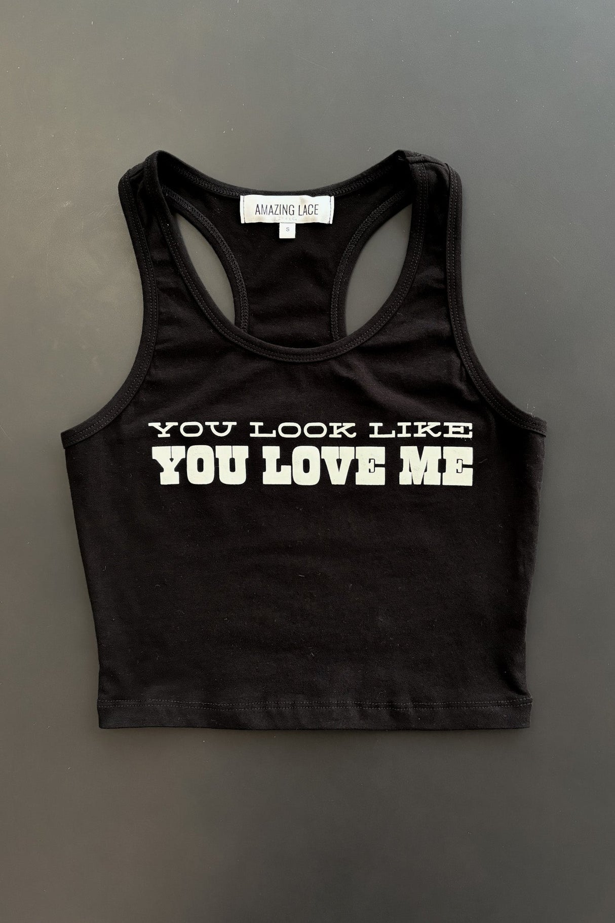 You Look Like You Love Me Graphic Tank from Amazing Lace