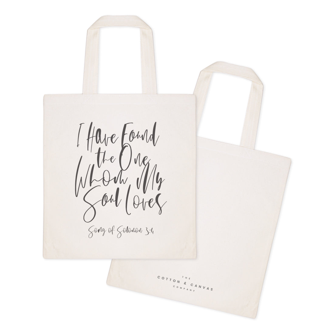 I Have Found the One Whom My Soul Loves, Song of Solomon 3:4 Cotton Canvas Tote Bag from The Cotton & Canvas Co.